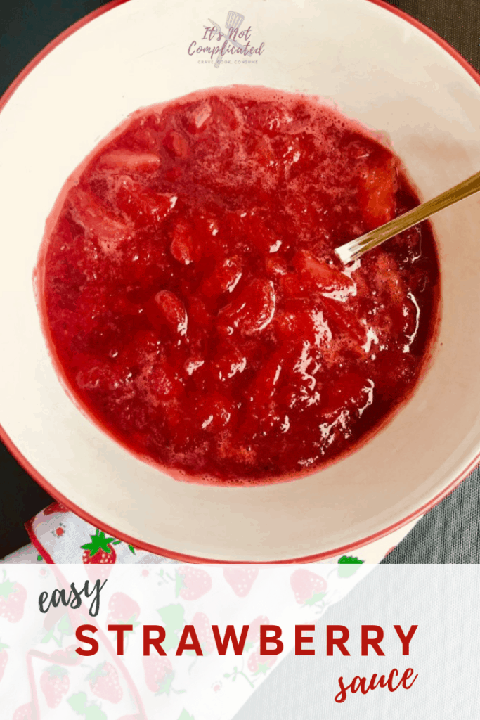 Easy Strawberry Sauce - It's Not Complicated Recipes