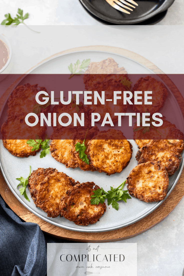 Onion Patties - Vegan and Gluten Free - It's Not Complicated Recipes