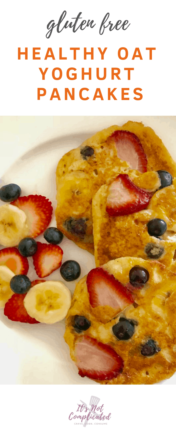 Gluten Free Healthy Oat Yoghurt Pancakes - It's Not Complicated Recipes #glutenfree #pancakes #oat #yoghurt #breakfast #breakfastideas