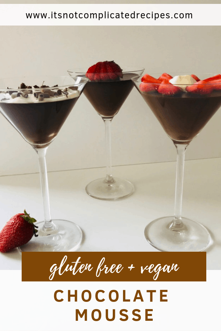 Gluten Free and Vegan Chocolate Mousse - It's Not Complicated Recipes #mousse #chocolate #vegan #glutenfree #dessert #veganrecipes