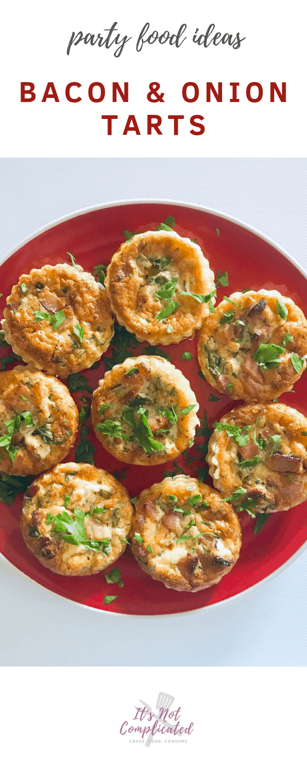 Party Food Ideas - Bacon and Onion Tarts - It's Not Complicated Recipes #tarts #partyfood #easyrecipes #bacon #onion #appetisers