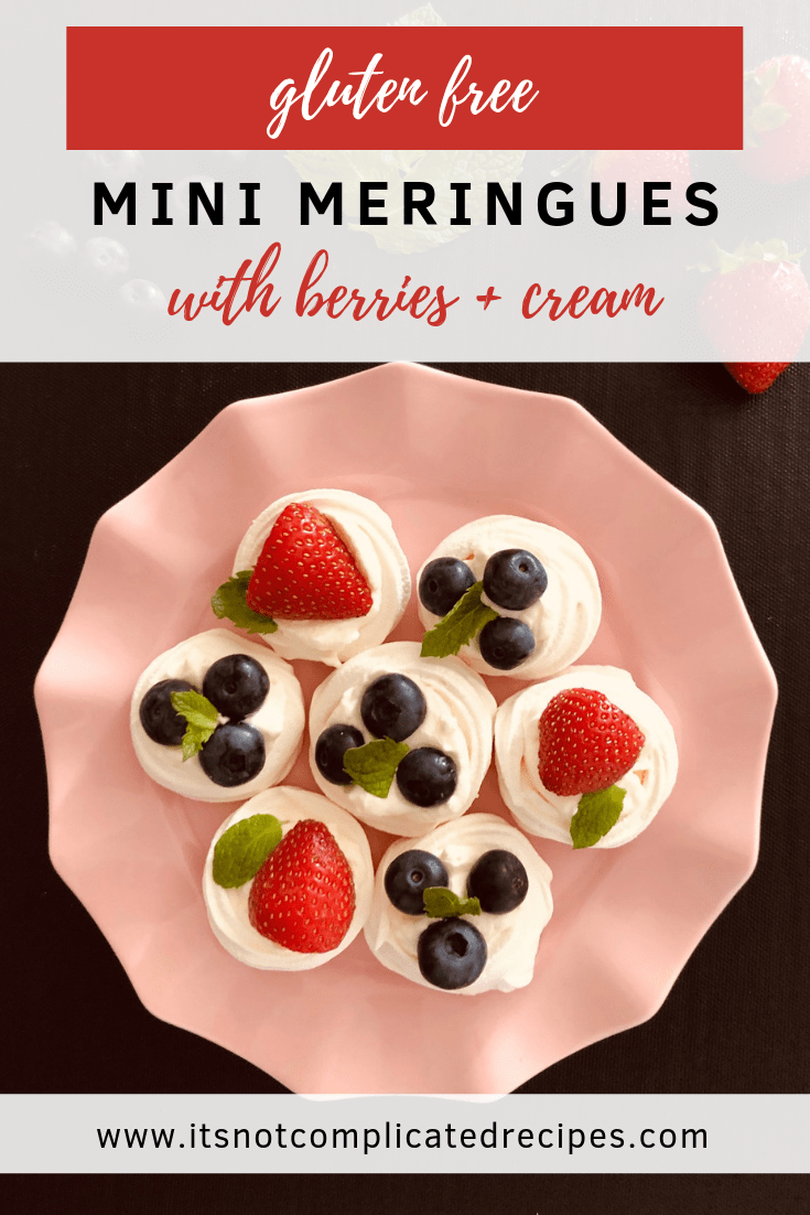 Gluten Free Mini Meringues with Berries and Cream - It's Not Complicated Recipes #meringues #dessert #healthydessert #fruitydessert #fruit #berries #partyfood #sharefood #simpledesserts #glutenfree
