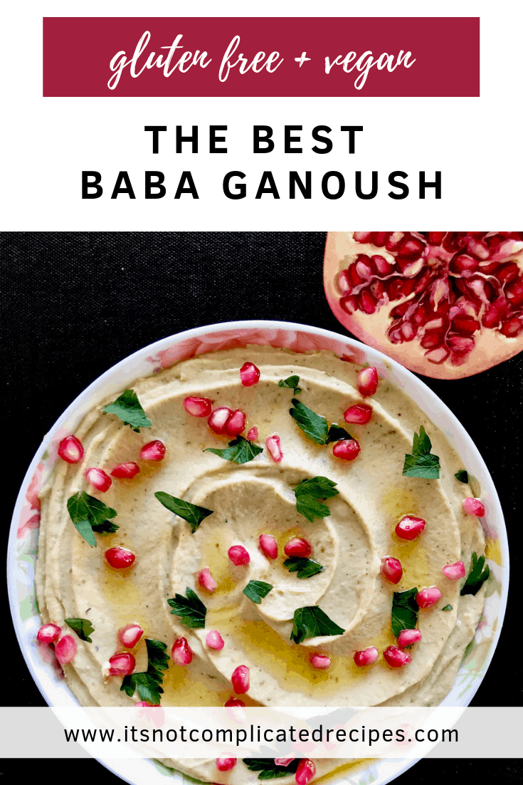 Gluten Free and Vegan Baba Ganoush - It's Not Complicated Recipes #glutenfree #vegan #babganoush #dip #eggplant #partyfood #easyrecipes #entertaining #appetisers