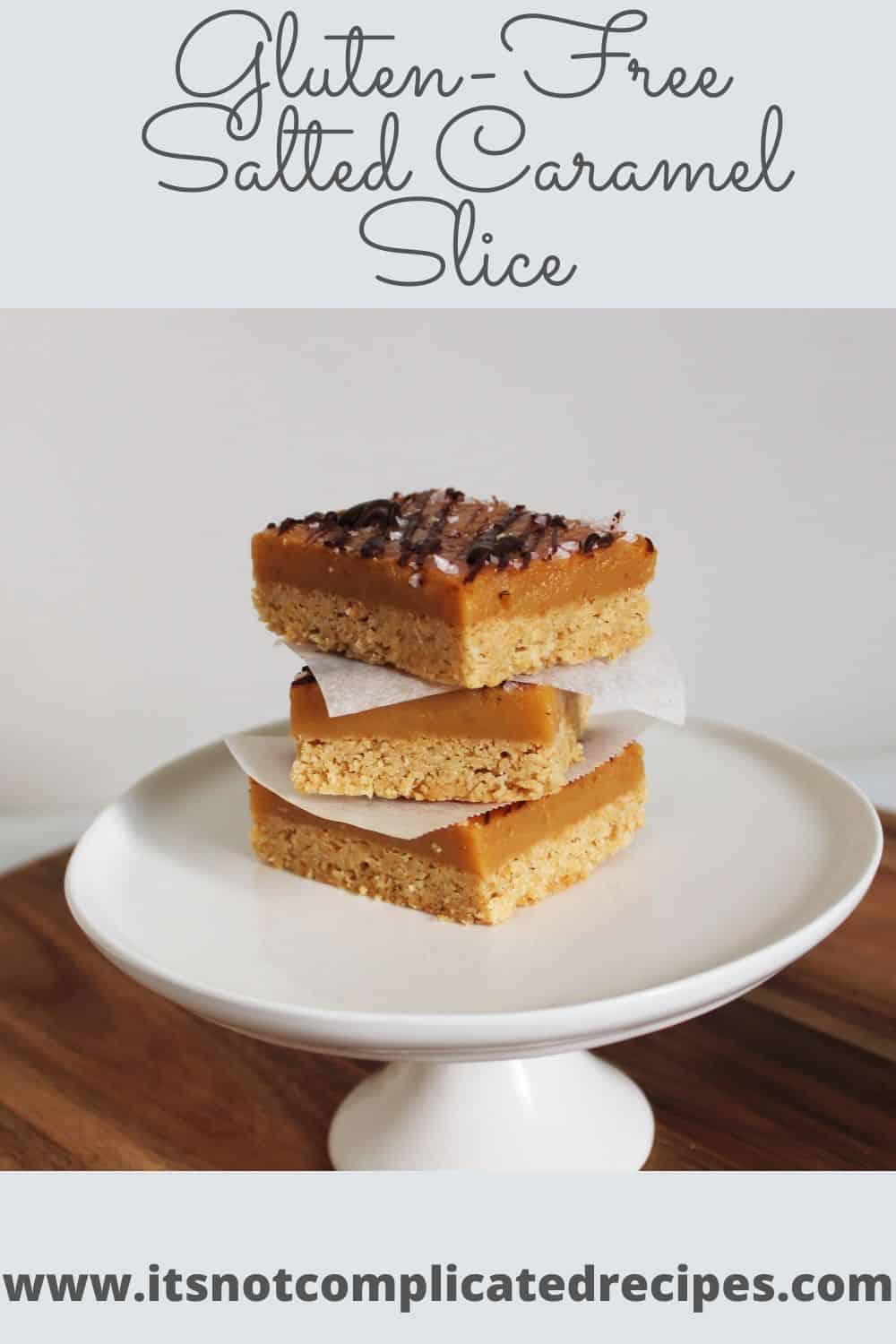 Gluten-Free Salted Caramel Slice - It's Not Complicated Recipes