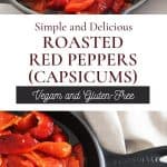 Roasted Red Peppers (Capsicums) - It's Not Complicated Recipes