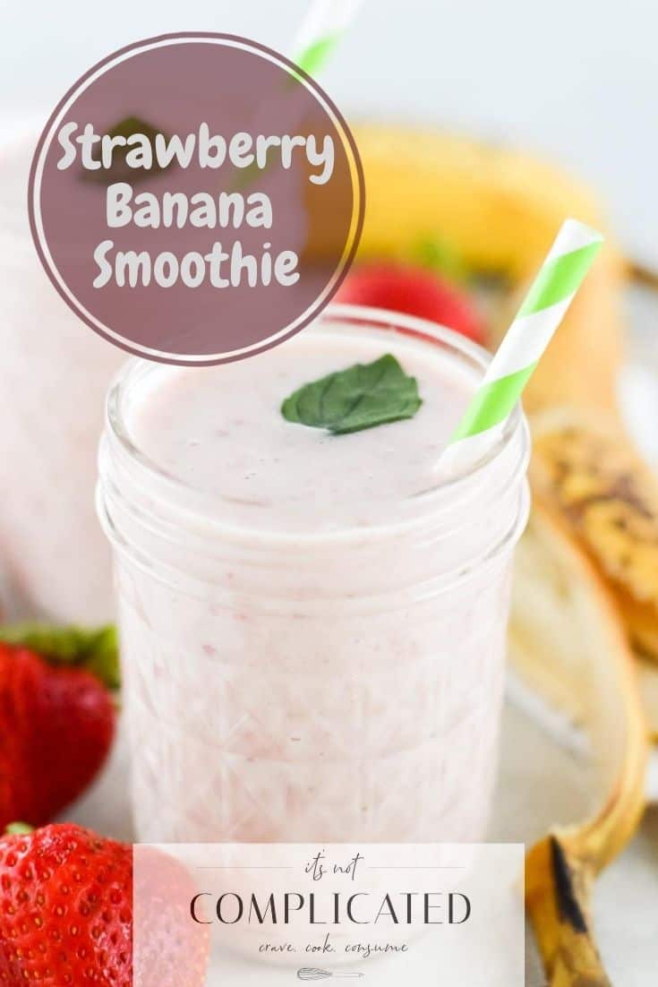 Strawberry Banana Smoothie - It's Not Complicated Recipes