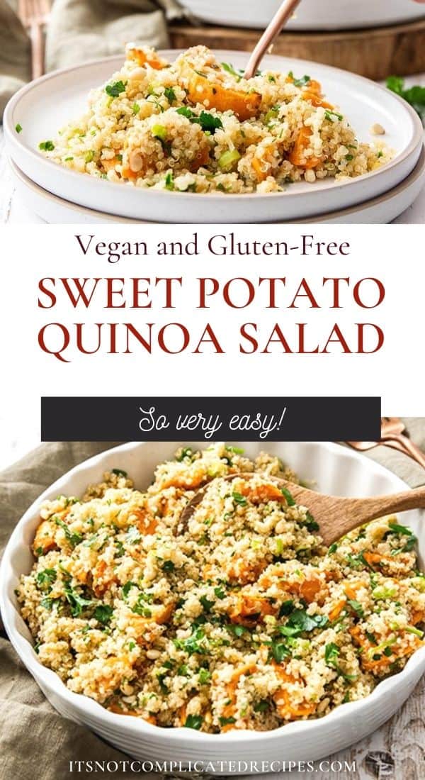 Sweet Potato Quinoa Salad - It's Not Complicated Recipes