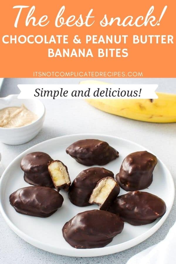 Chocolate Peanut Butter Banana Bites - It's Not Complicated Recipes