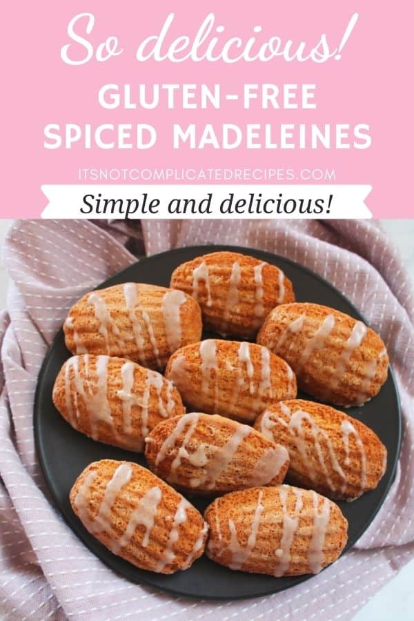 Gluten-Free Spiced Madeleines - It's Not Complicated Recipes