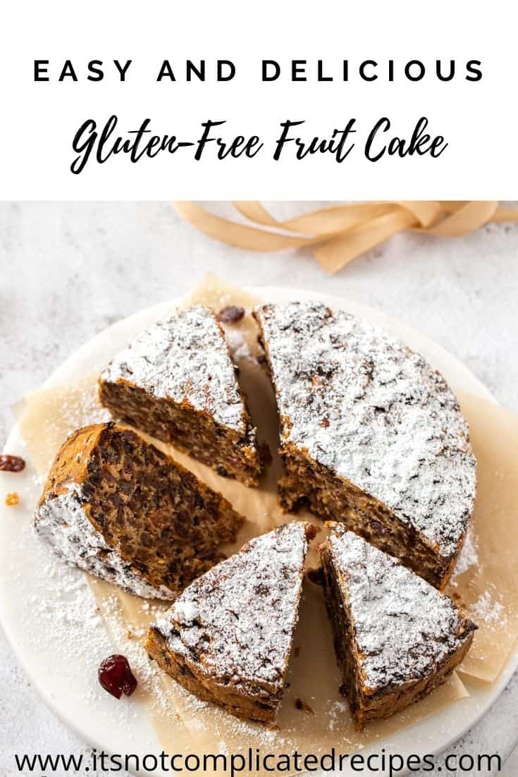 Gluten-Free Fruit Cake - four ingredients! - It's Not Complicated Recipes