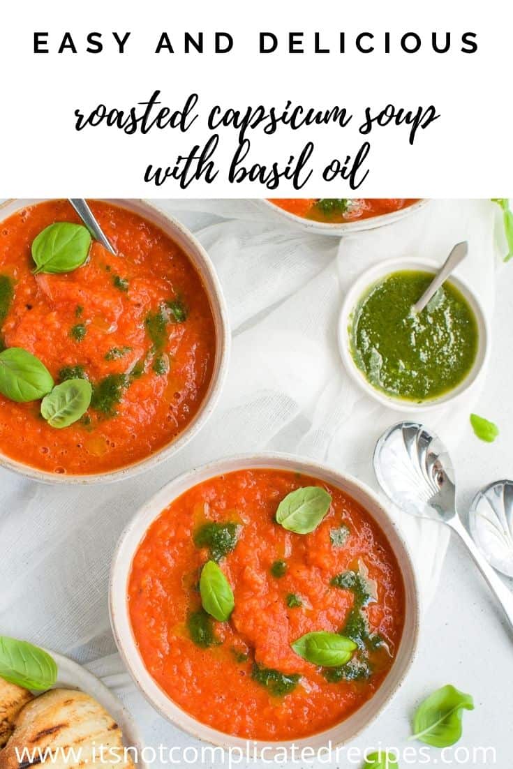 Roasted Red Pepper Soup (Roasted Capsicum Soup) - It's Not Complicated ...