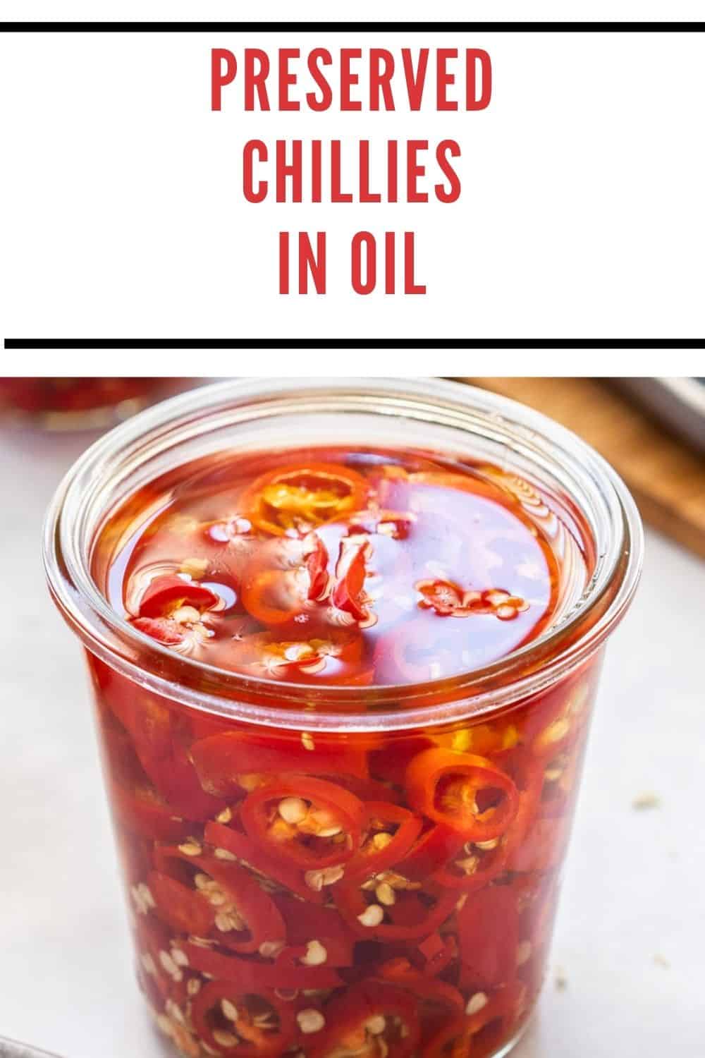 Preserved Chillies in Oil - It's Not Complicated Recipes