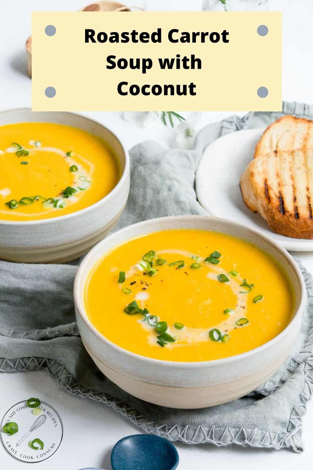 Roasted Carrot Soup with Coconut - It's Not Complicated Recipes