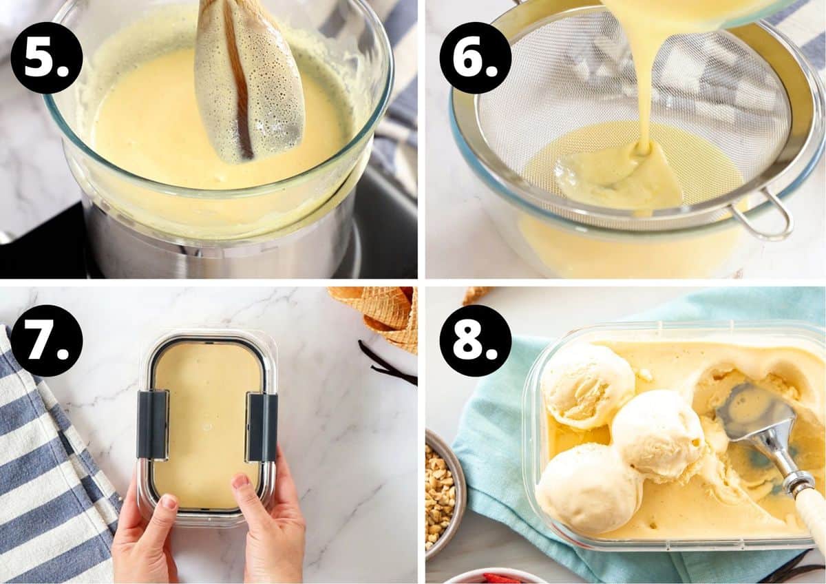 the final four steps in this recipe - testing the custard, straining the custard, putting it in a container to freeze, and the ice cream frozen.