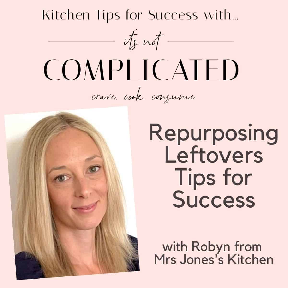 Tips for Success Poster with Robyn from Mrs Jones's Kitchen.