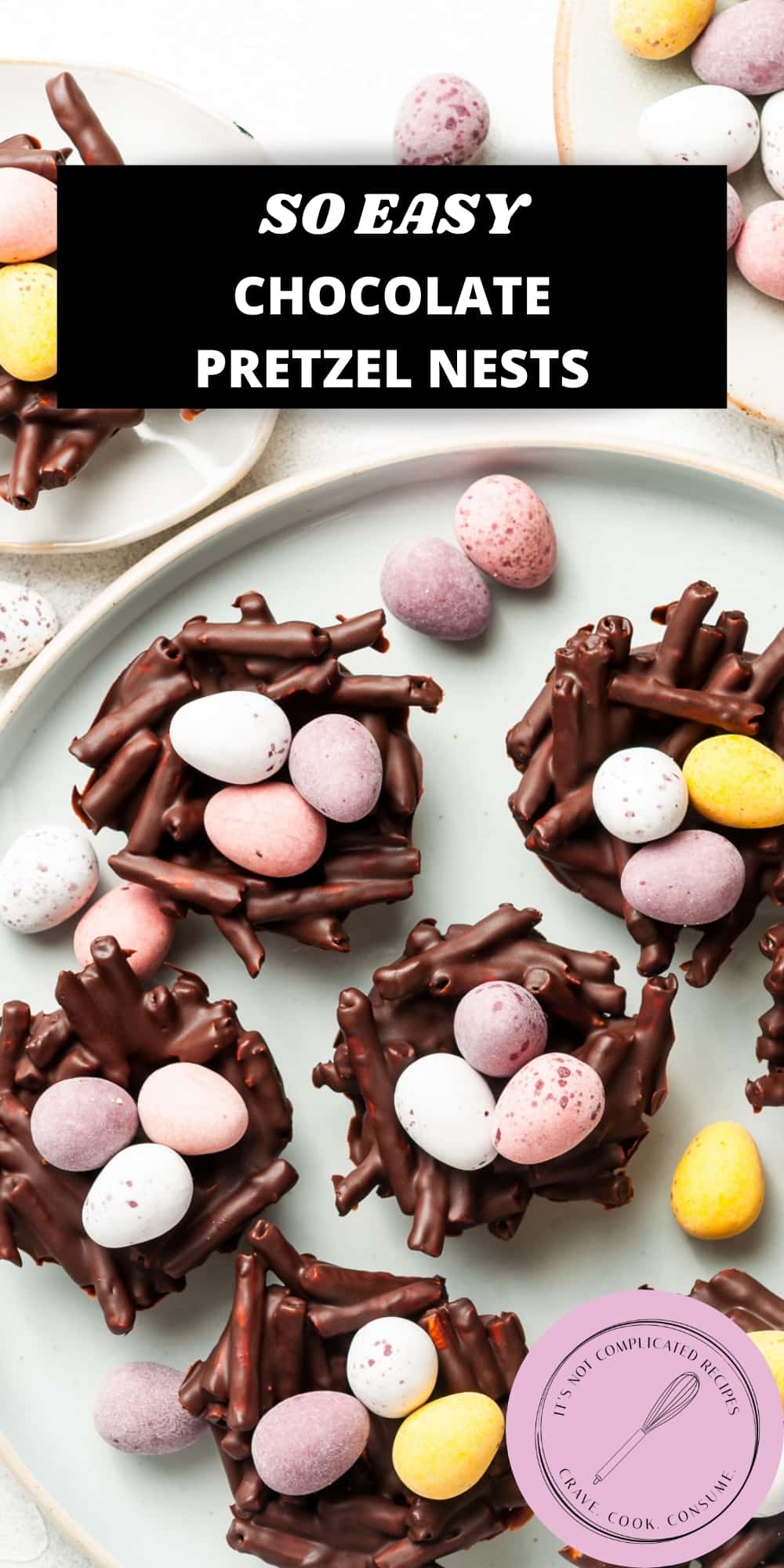 Chocolate Pretzel Easter Nests - It's Not Complicated Recipes