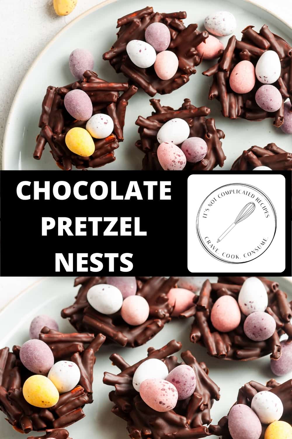 Chocolate Pretzel Easter Nests - It's Not Complicated Recipes