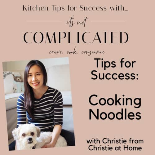 Poster for Cooking Noodles Tips for Success with Christie.