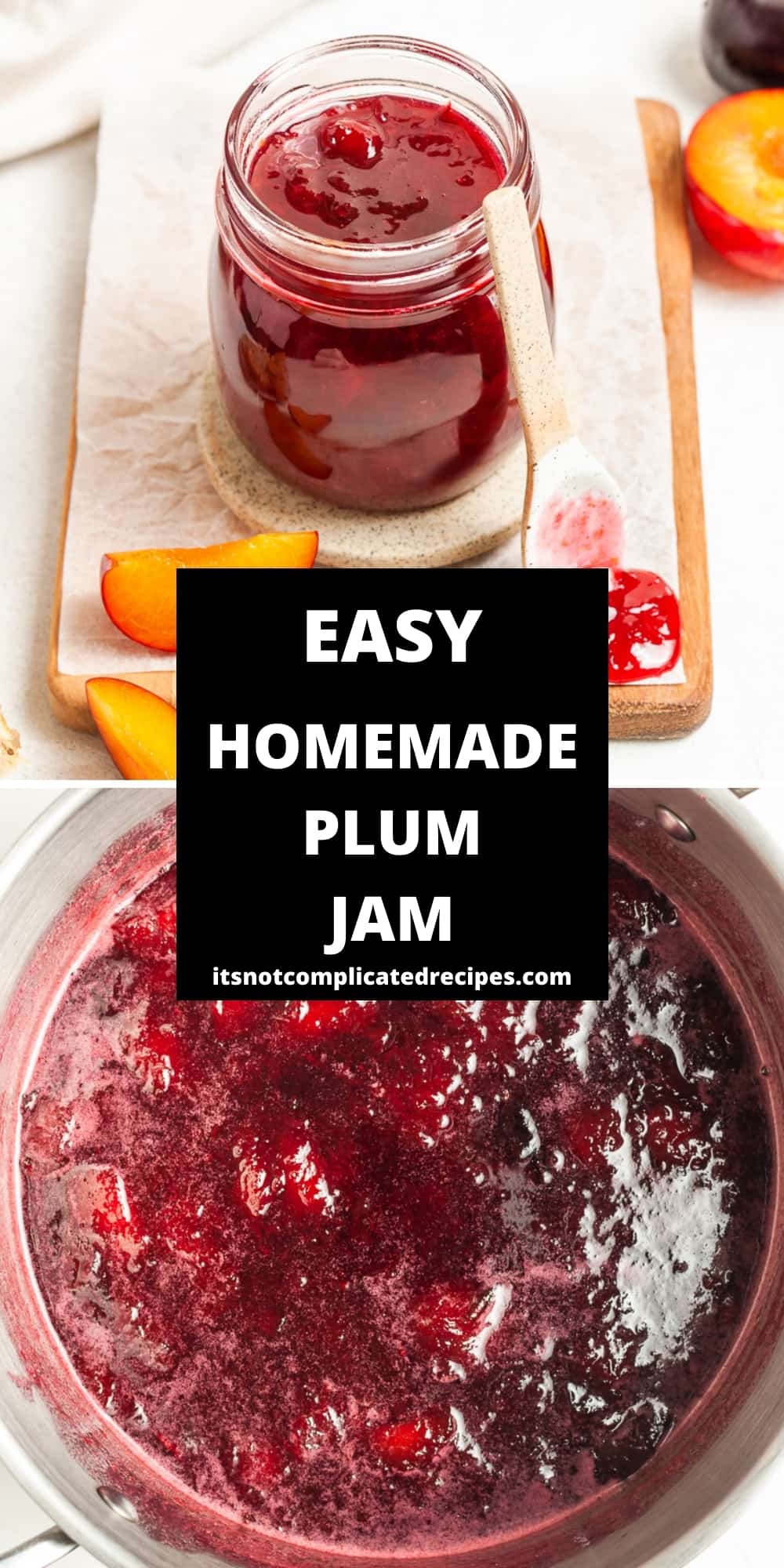 Easy Plum Jam - It's Not Complicated Recipes