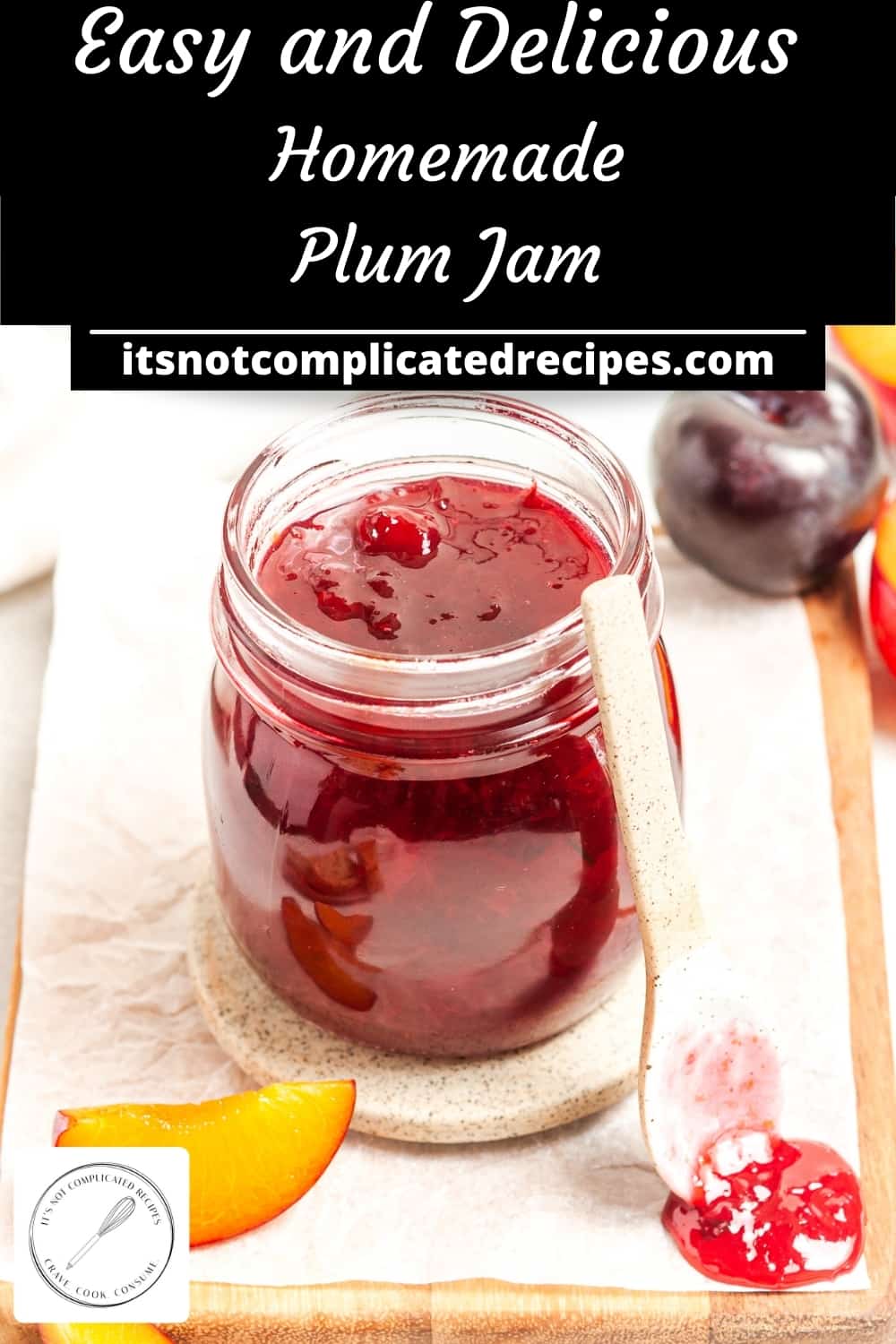 Easy Plum Jam - It's Not Complicated Recipes