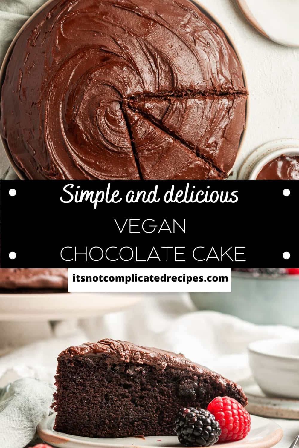 Vegan Chocolate Cake (Gluten-Free) - It's Not Complicated Recipes
