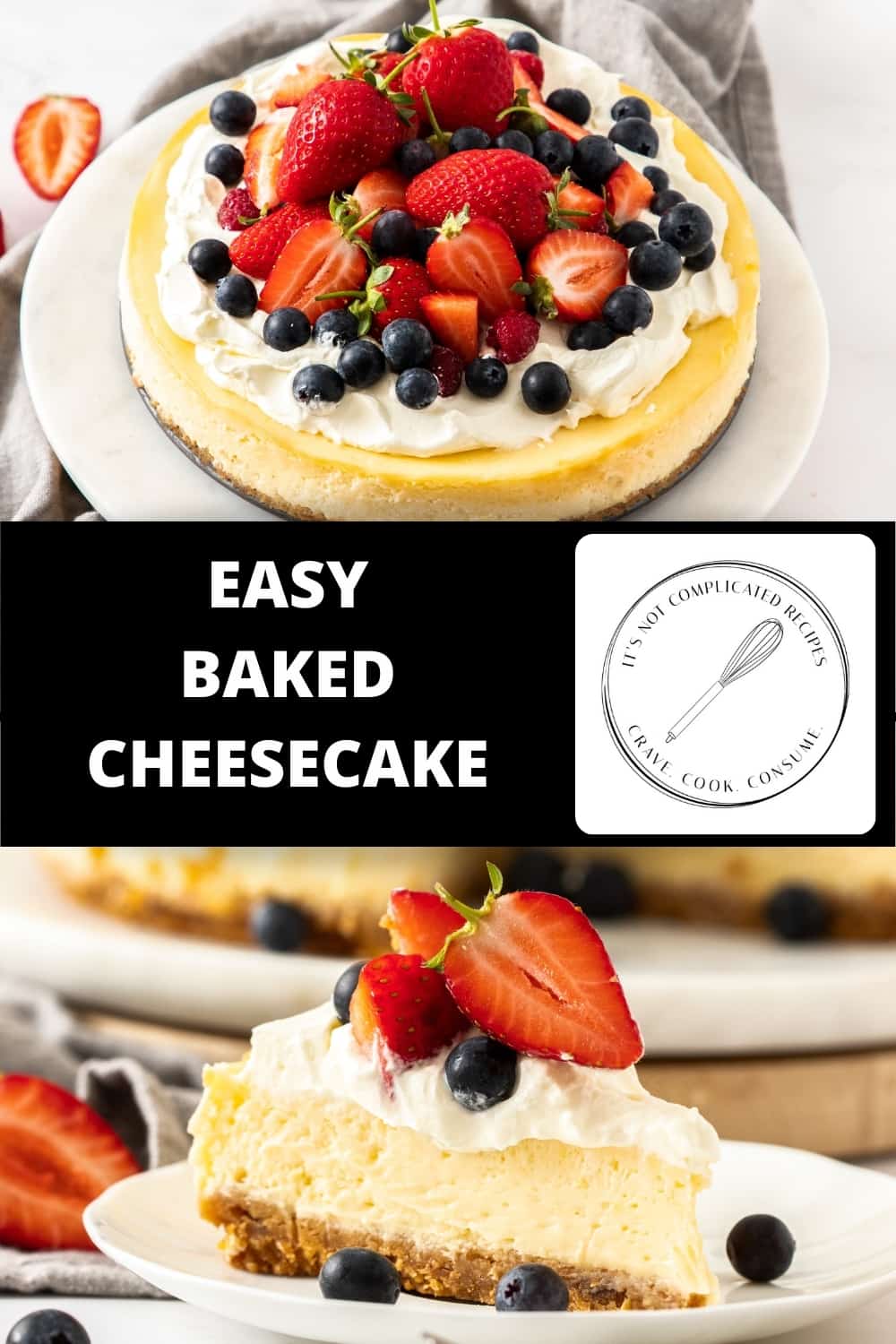 Baked Cheesecake - It's Not Complicated Recipes