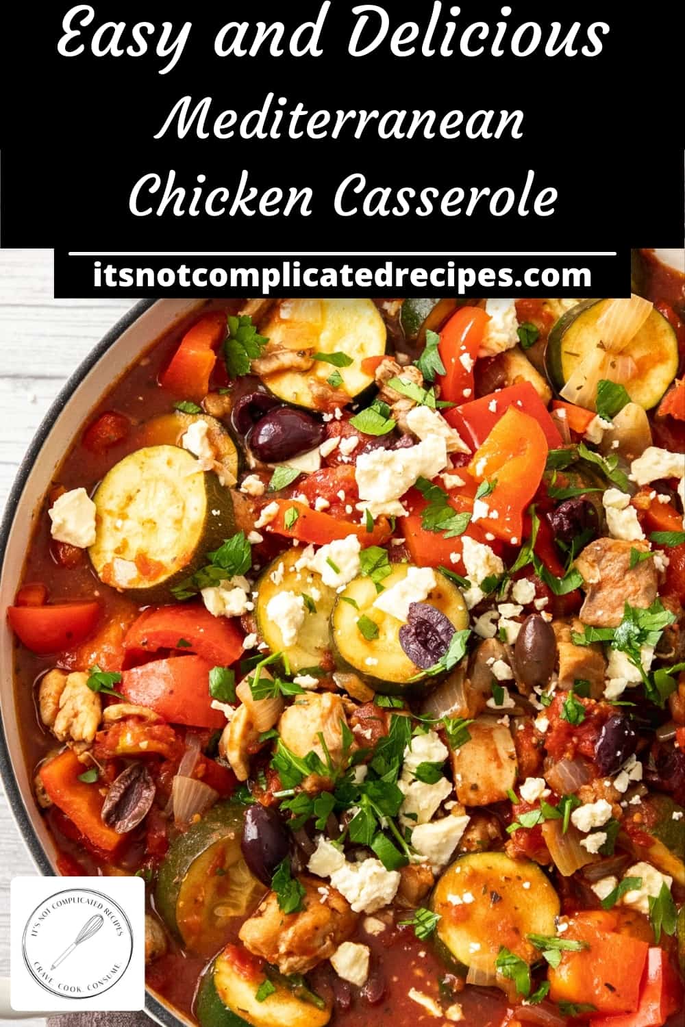 mediterranean-chicken-casserole-it-s-not-complicated-recipes