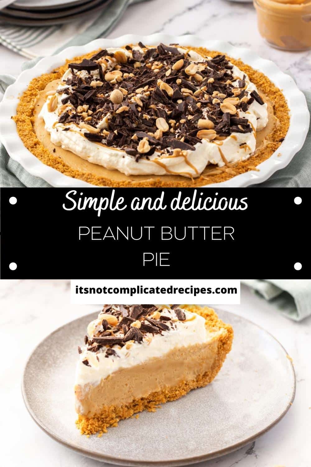 Peanut Butter Pie - It's Not Complicated Recipes