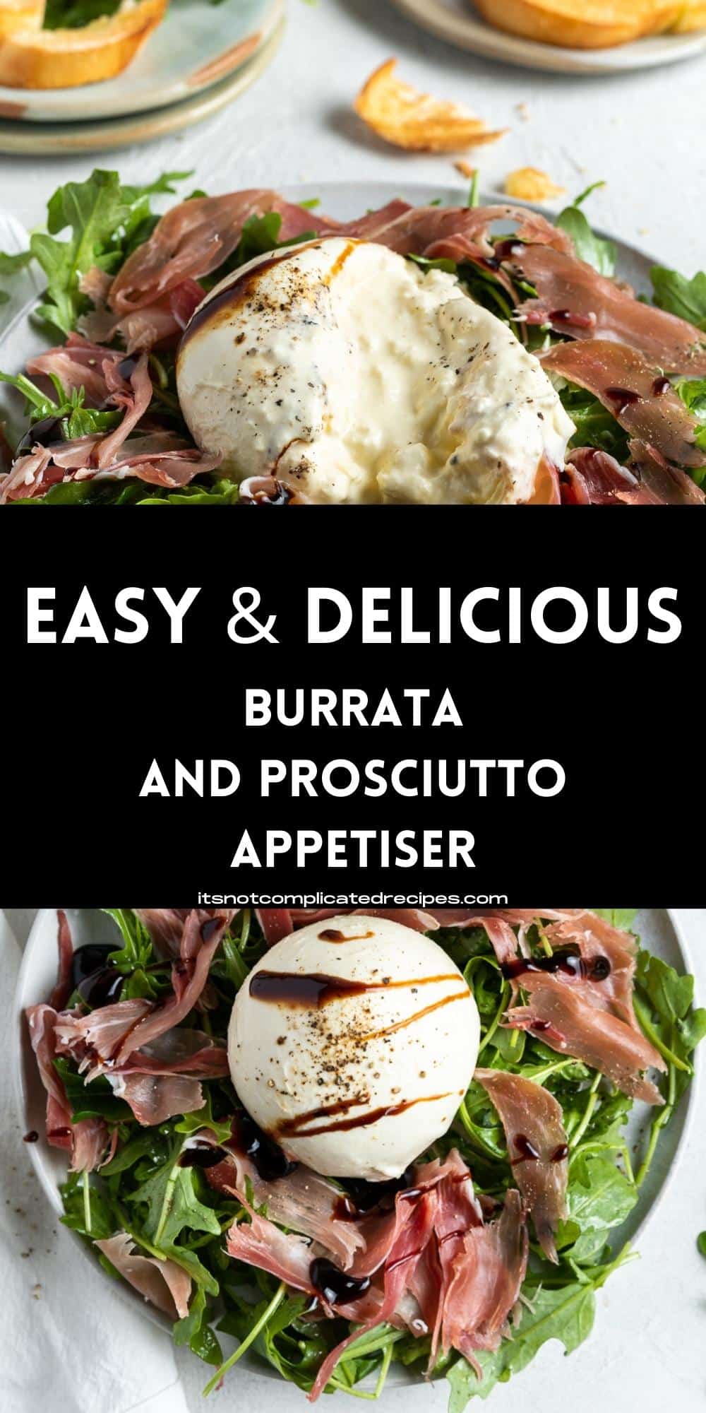 Burrata and Prosciutto Appetiser - It's Not Complicated Recipes