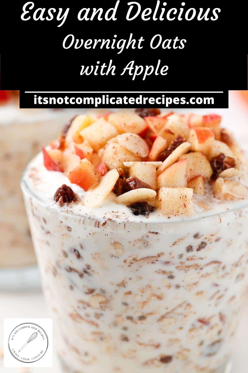 Apple Cinnamon Overnight Oats - It's Not Complicated Recipes