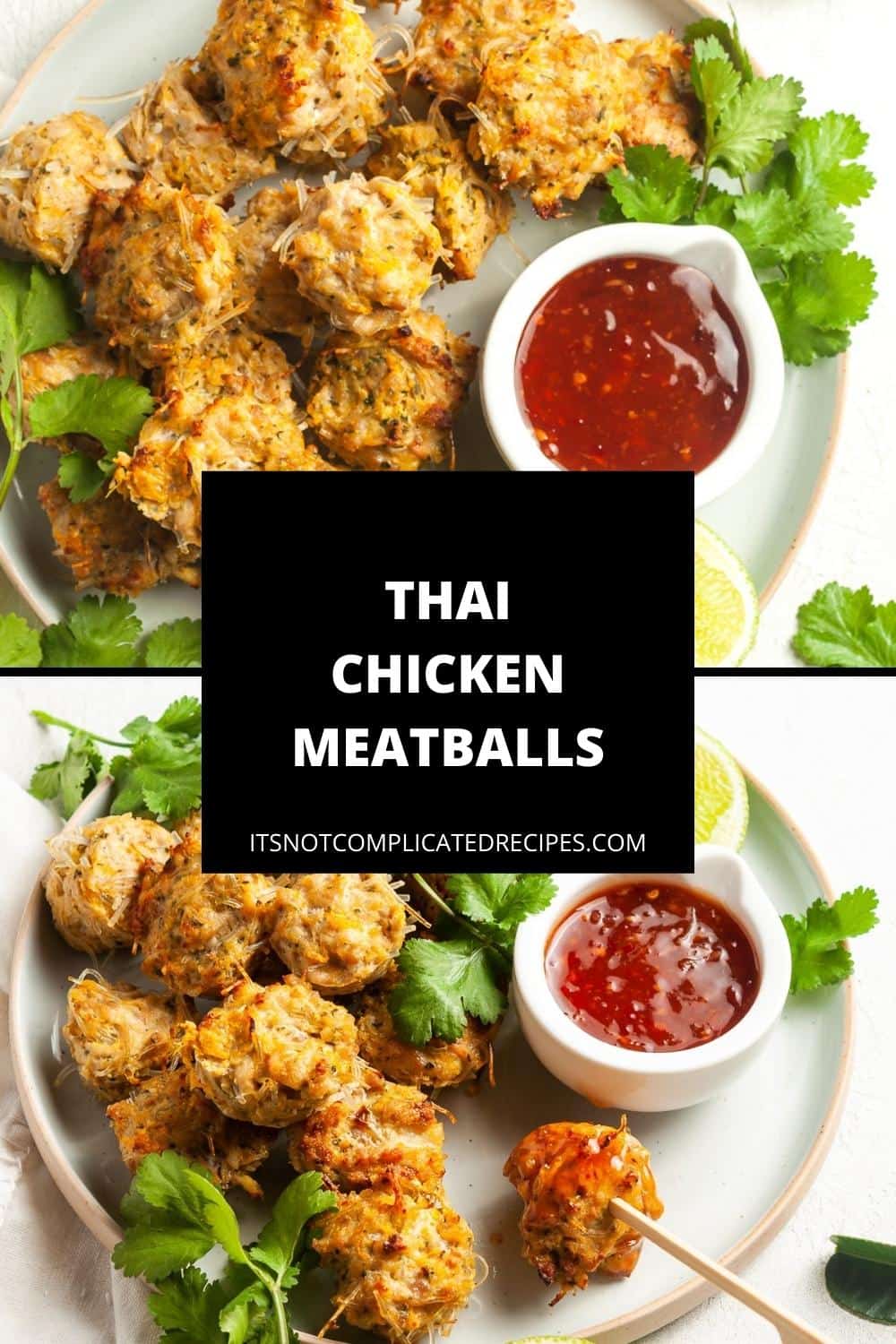 Thai Style Chicken Meatballs - It's Not Complicated Recipes