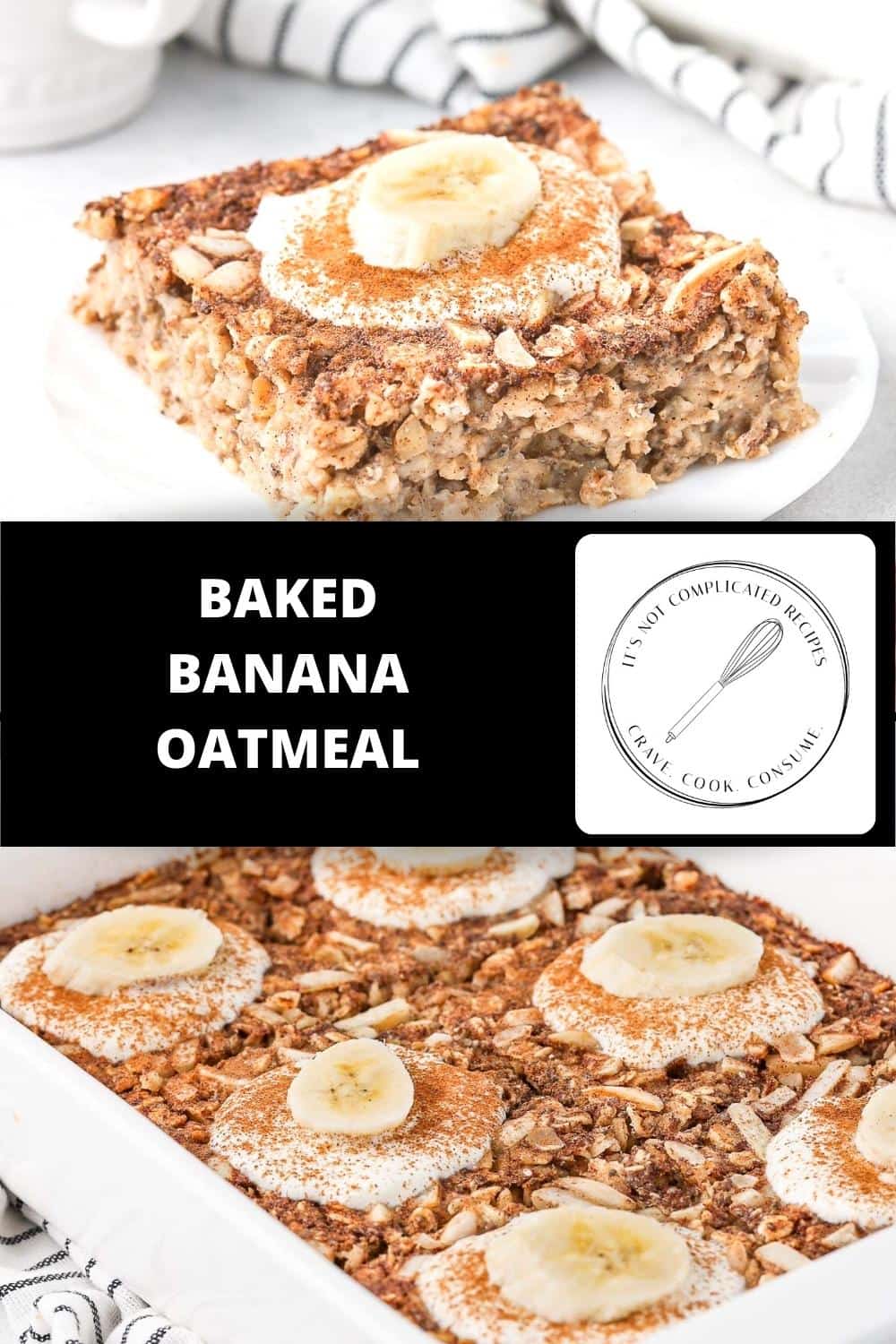 Baked Banana Oatmeal - It's Not Complicated Recipes