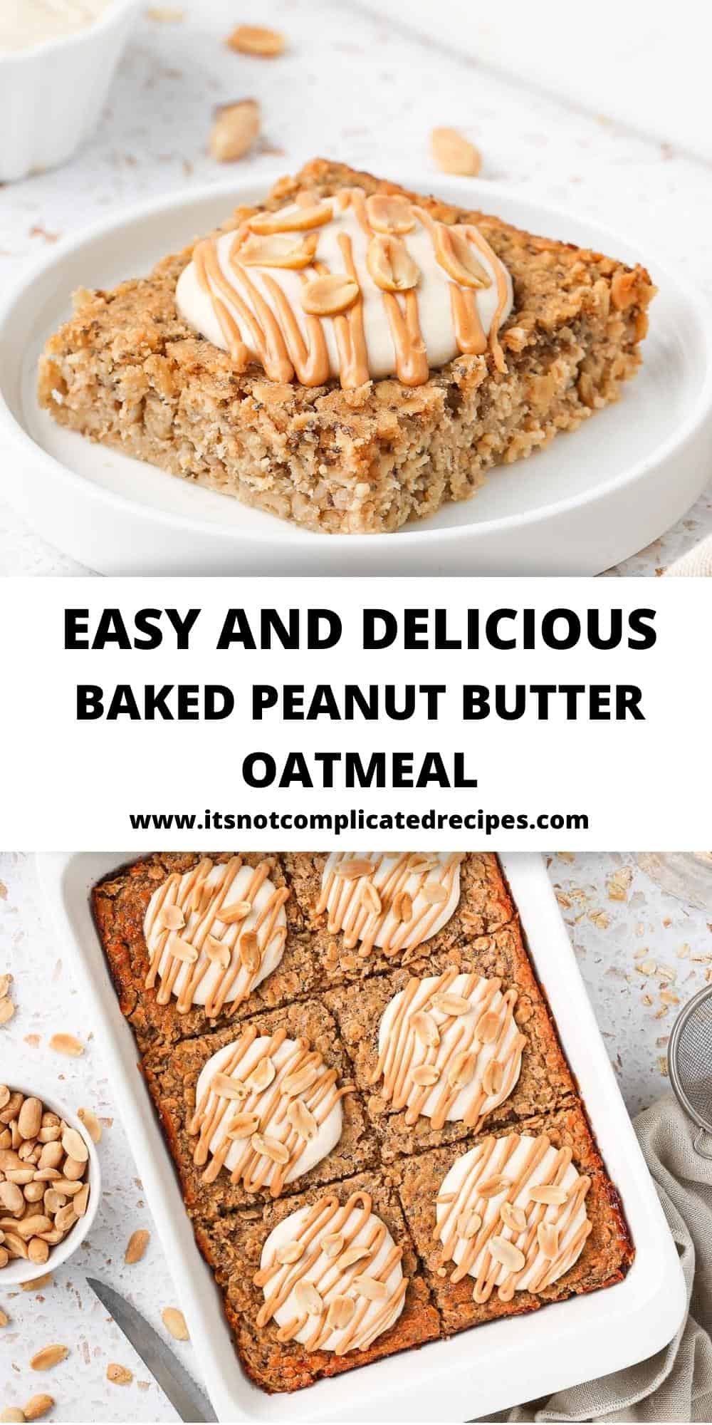 Baked Peanut Butter Oatmeal Its Not Complicated Recipes 3242