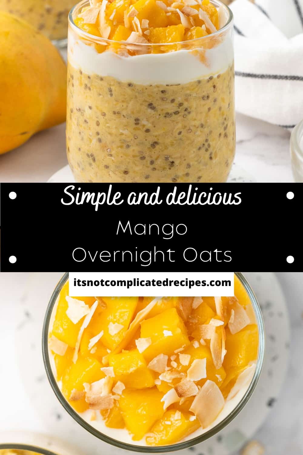 Mango Overnight Oats - It's Not Complicated Recipes