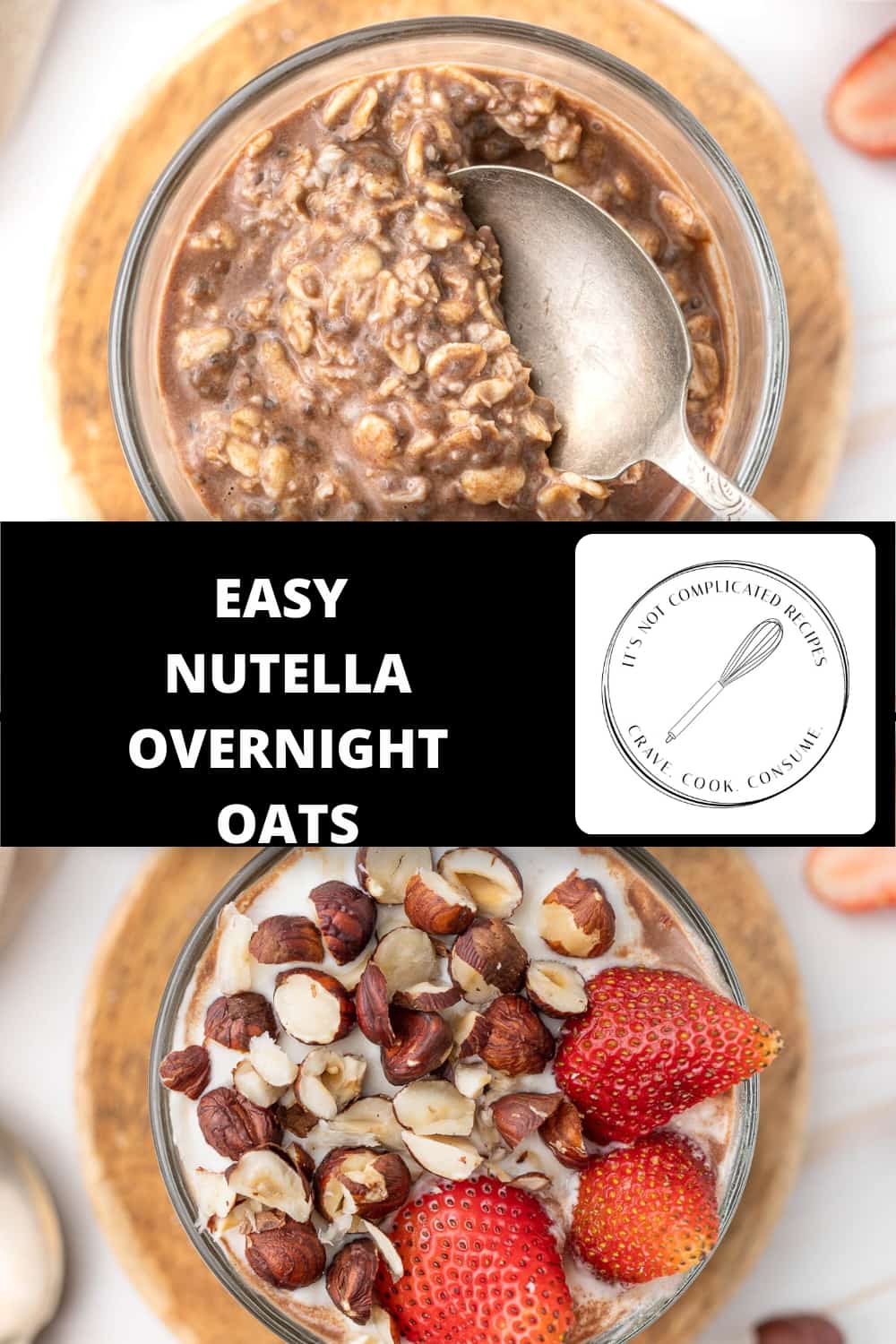 Nutella Overnight Oats - It's Not Complicated Recipes