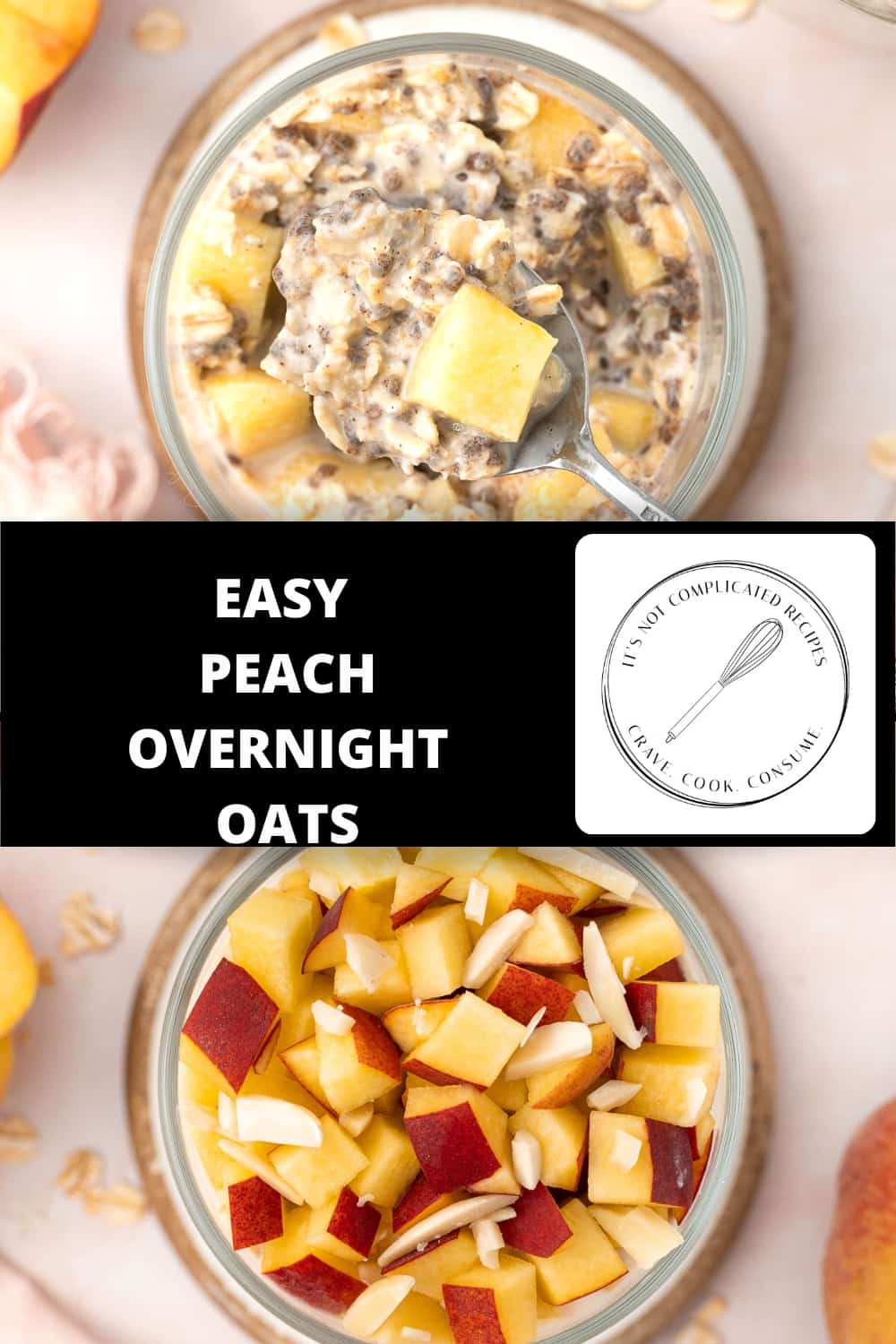 Peach Overnight Oats - It's Not Complicated Recipes
