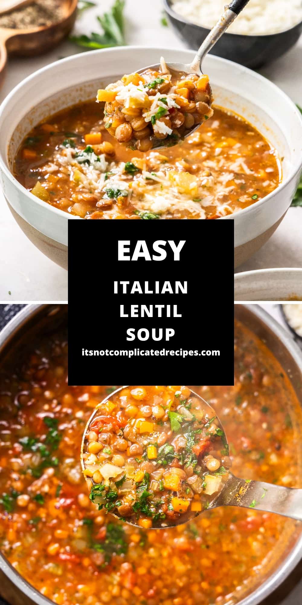 Italian Lentil Soup (Zuppa di Lenticchie) - It's Not Complicated Recipes