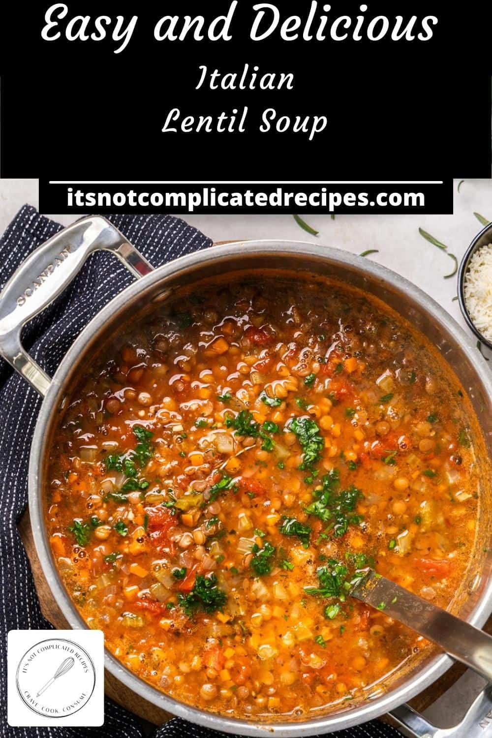 Italian Lentil Soup (Zuppa di Lenticchie) - It's Not Complicated Recipes