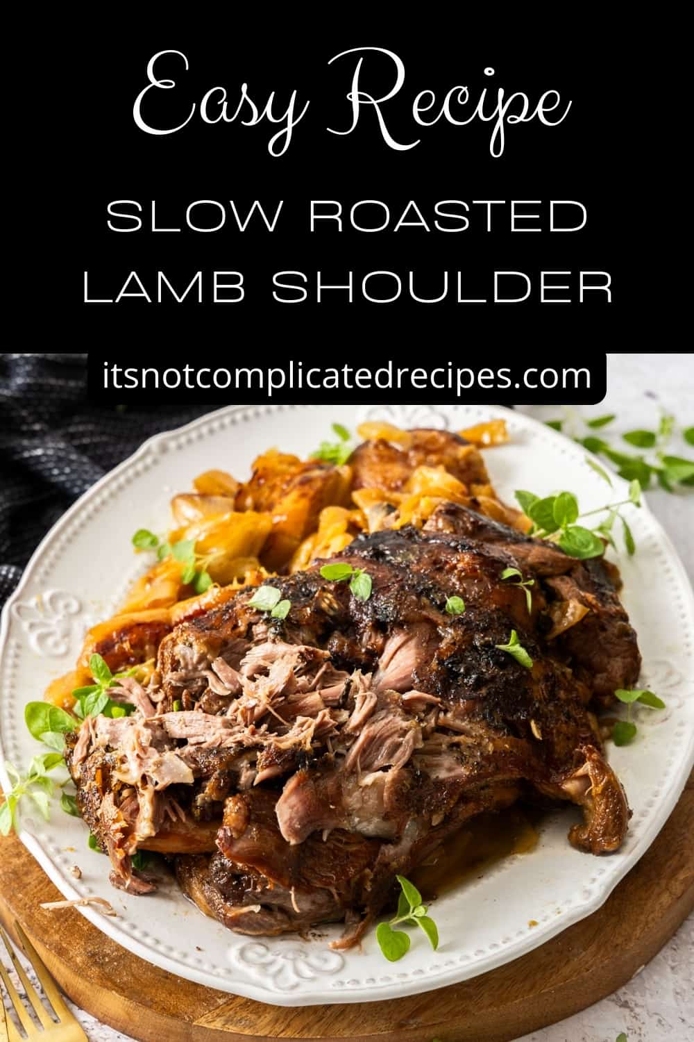 Slow Roasted Lamb Shoulder with Fennel and Lemon - It's Not Complicated