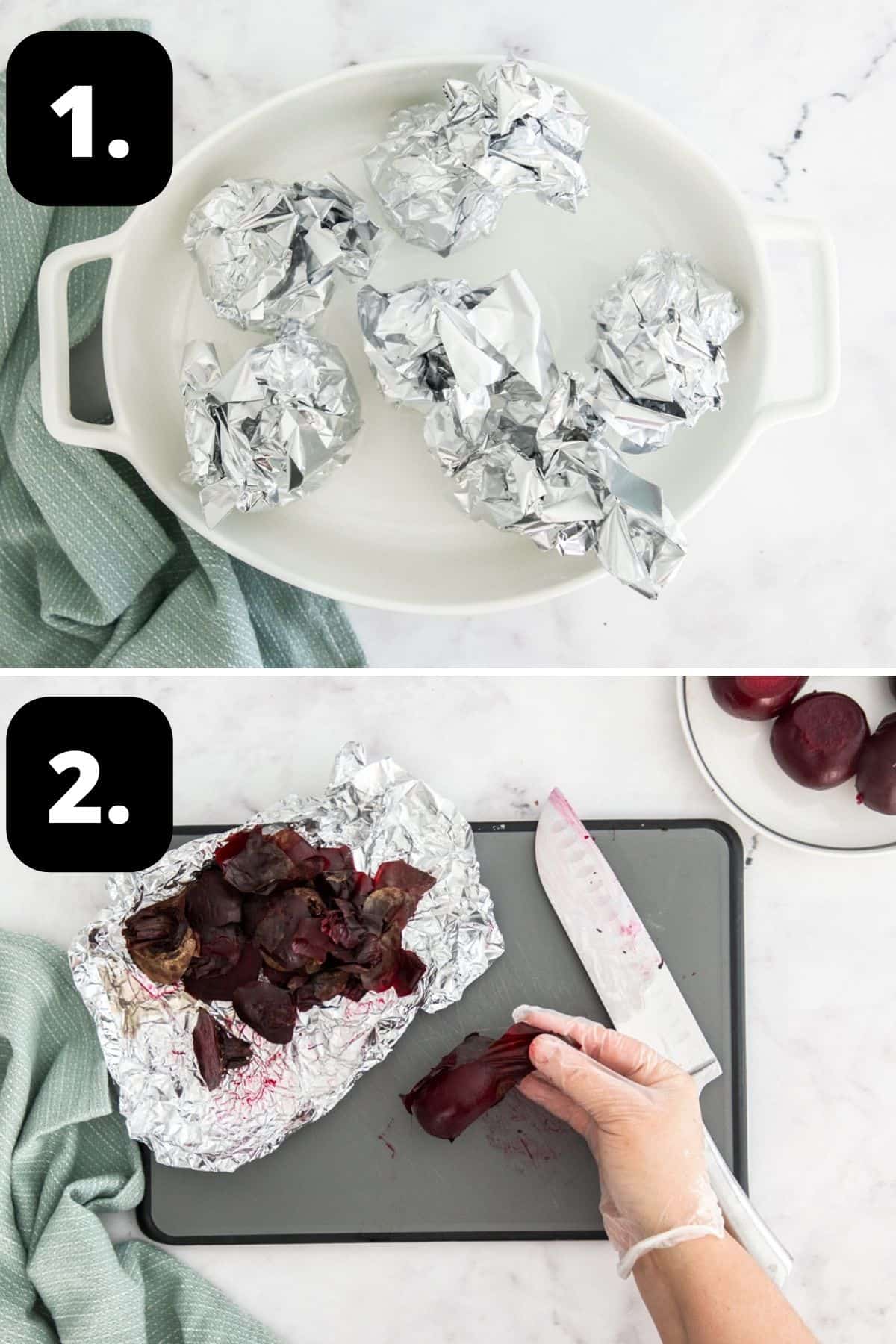 Steps 1-2 of preparing this recipe: the beetroot wrapped in foil ready to roast and peeling the roasted beetroot.