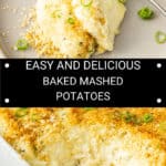 Pinterest image with photos of Baked Mashed Potatoes.