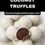 Pinterest image with photo of Coconut Truffles.