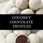 Pinterest image with photos of Coconut Truffles.