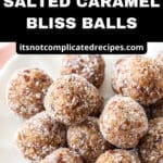 Pinterest image with photo of Salted Caramel Bliss Balls.