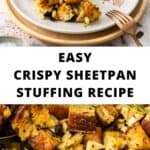 Pinterest image with photos of Crispy Sheet Pan Stuffing.