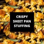 Pinterest image with photos of Crispy Sheet Pan Stuffing.