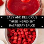 Pinterest image with photos of Raspberry Sauce.