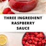 Pinterest image with photos of Raspberry Sauce.