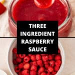 Pinterest image with photos of Raspberry Sauce.