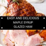 Pinterest image with photos of Maple Glazed Ham.